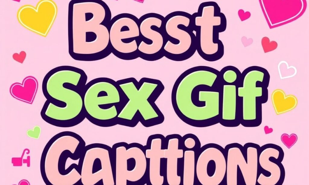 Best Sex Gif Captions