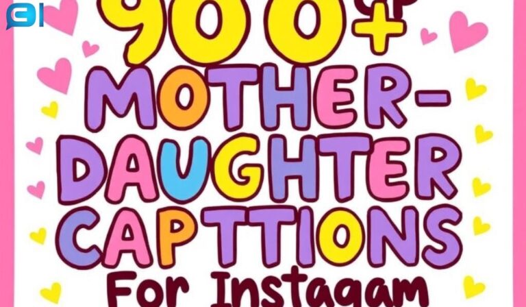 900+ Top Mother-Daughter Captions For Insta