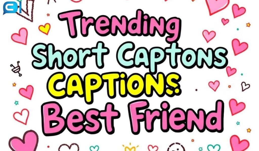 Trending Short Caption For Best Friend