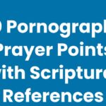30 Pornography Prayer Points with Scriptures