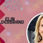 Elin Hilderbrand Net Worth A Deep Dive Into Her Wealth and Success