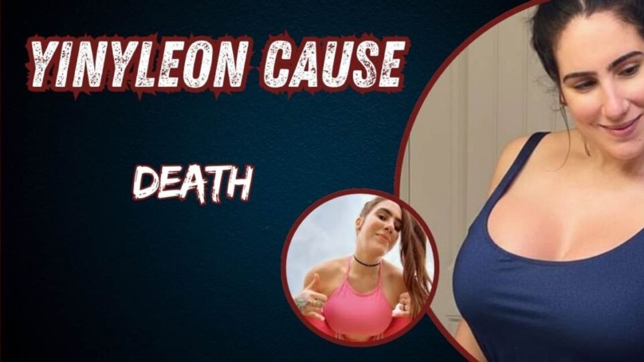 Yinyleon Cause of Death: The Truth Behind Viral Death Rumors